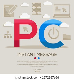 PC mean (Personal Computer) Computer and Internet acronyms ,letters and icons ,Vector illustration.