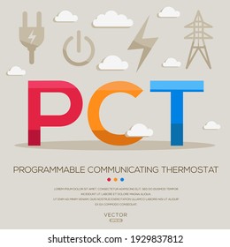 PCT mean (Programmable Communicating Thermostat) Energy acronyms ,letters and icons ,Vector illustration.
