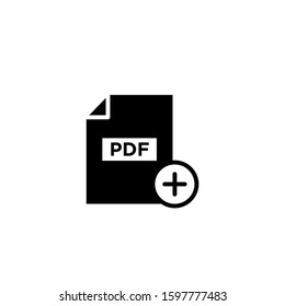 PDF document icon, pdf extension, file format icon with add sign in black flat on white background, PDF document icon and new, plus, positive symbol. Vector