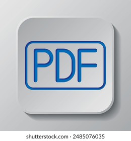 PDF simple icon vector. Flat design. Paper cut design. Cutted blue symbol with shadow. Gray badge button, gray background.ai