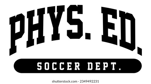 PE Physical Education Football Soccer Sports Uniform Label Logo Sign Vector EPS PNG Transparent No Background Clip Art Vector EPS PNG