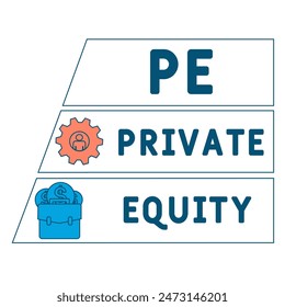 PE - Private Equity  acronym. business concept background. vector illustration concept with keywords and icons. lettering illustration with icons for web banner, flyer