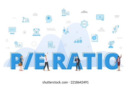 pe ratio business concept with big words and people surrounded by related icon spreading with modern blue color style