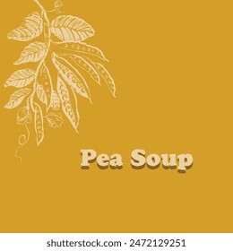 Pea Soup poster with peas as the main ingredient