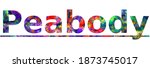 Peabody. Colorful typography text banner. Vector the word peabody design. Can be used to logo, card, poster, heading and beautiful title