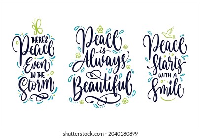 Peace is always beautiful. Inspirational quotes with typography and lettering style.