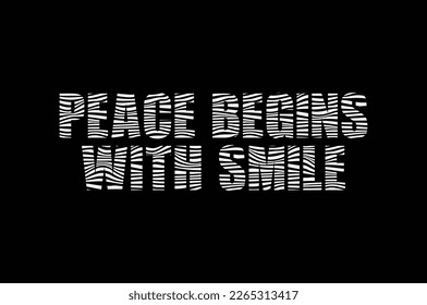 "peace begins with smile" quote vector Design 