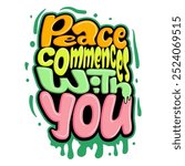 peace commences with you typography art illustration