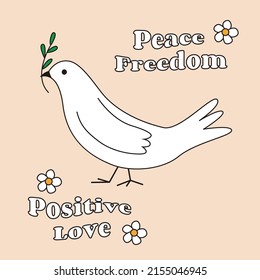 Peace dove with olive branch. Text peace, freedom and positive and love