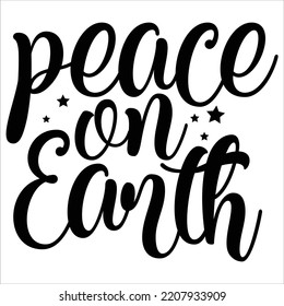 Peace an earth Merry Christmas shirt print template, funny Xmas shirt design, Santa Claus funny quotes typography design