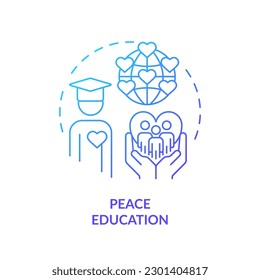 Peace education blue gradient concept icon. Global community. Living together peacefully. Peacebuilding abstract idea thin line illustration. Isolated outline drawing. Myriad Pro-Bold fonts used
