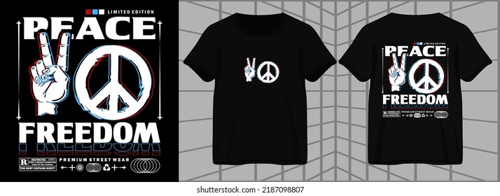 Peace for Freedom. Aesthetic Graphic Design for T shirt Street Wear and Urban Style