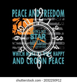 Peace And Freedom Slogan, typhography design, vector illustration