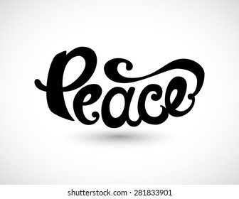 "Peace" Hand Drawn Unique Lettering. Symbol of Serenity and Friendship. Can be Used for T-shirt or Tattoo Design. Vector Typography.