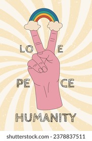 Peace hand gesture sign with colorful rainbow, clouds and Love, peace, humanity words on textured retro background.  Sticker concept for posters or t-shirt design. Vintage styled vector illustration
