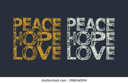 Peace hope love typography motivational vector art tee design