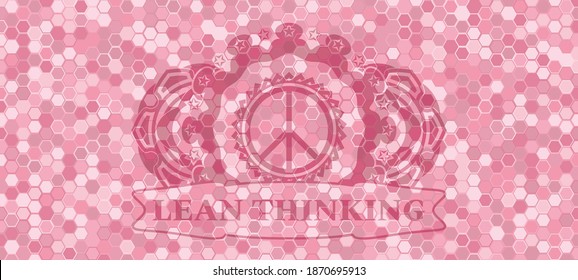 peace icon and Lean Thinking text pink color tile mosaic realistic badge. Geometric hexagon delicate background. Intense illustration. 