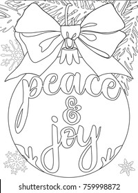 Peace and joy black and white poster with tree branch, decorations, ribbon and snowflakes. Coloring book page for adults and kids. Christmas theme flat vector illustration for gift card or banner.