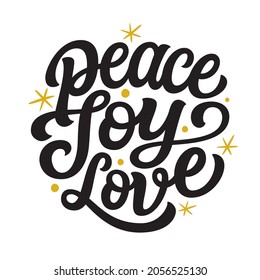 Peace joy love. Hand lettering Christmas quote isolated on white background. Vector typography fo cards, t shirts, home decor, mugs