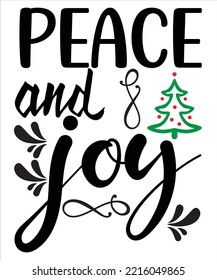 Peace And Joy, Merry Christmas shirt print template, funny Xmas shirt design, Santa Claus funny quotes typography design