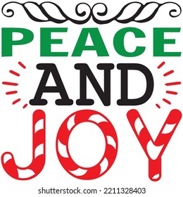 Peace And Joy T-shirt Design Vector File.