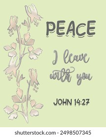 Peace, I leave with you. John 14:27