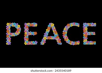 PEACE lettering, made of colorful fantasy flowers. Numerous vibrant blossoms are randomly arranged, to form the english word PEACE. Anti-war symbol. Isolated illustration on black background. Vector.