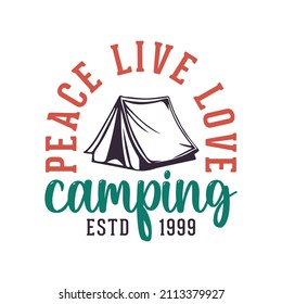 peace live love vintage typography retro mountain camping hiking slogan t-shirt design illustration