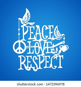 Peace loce respect phrase. Lace ornament for laser cut and cutting paper. Happy Peace Day season