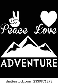 Peace love adventure vector art design, eps file. design file for t-shirt. SVG, EPS cuttable design file