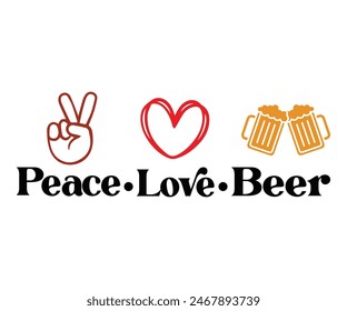 Peace Love Beer,Beer Svg,Drink T-shirt,Retro,Beer Quotes,Alcohol Svg,Beer Glass,Beer Season Svg,Silhouette,Cut file