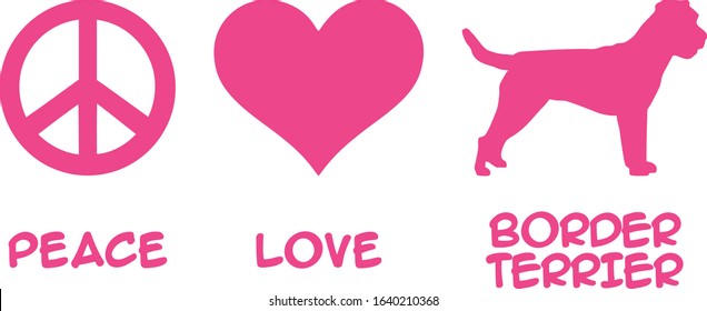 Peace, Love, Border Terrier slogan pink