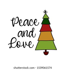 Peace and Love - Calligraphy phrase for Christmas. Hand drawn lettering for Xmas greetings cards, invitations. Good for t-shirt, mug, scrap booking, gift, printing press. Holiday quotes.