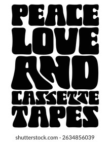 Peace Love and Cassette Tapes Groovy, Bundle, hippie wavy, Vintage groovy, Retro Aesthetic hippie, trendy 70s, retro , hippie files wavy text
