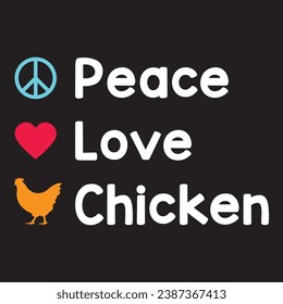 Peace Love And Chicken Lover Vector Design