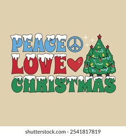 Peace Love Christmas T Shirt. Merry Christmas New Year Sublimation Designs.