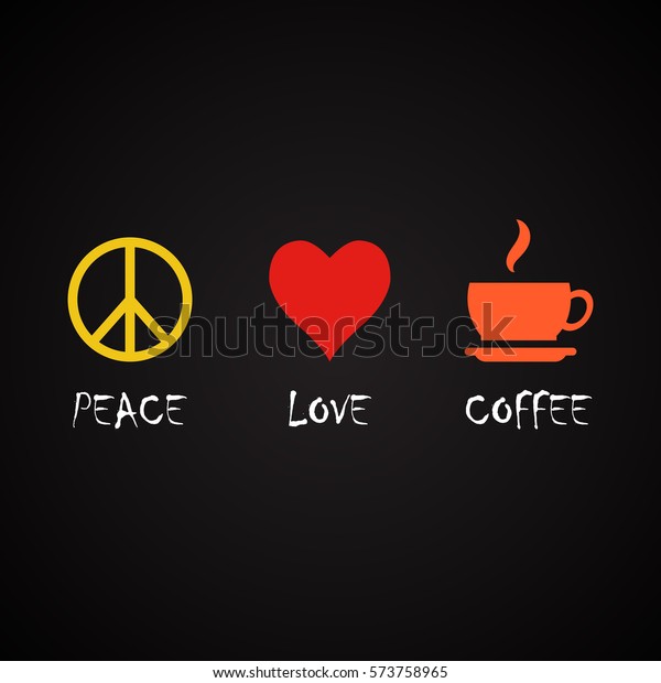 Download Peace Love Coffee Coffee Quotes Template Stock Vector ...