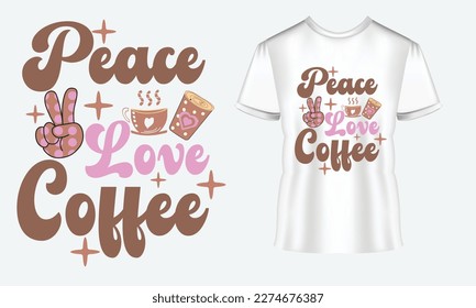 Peace Love Coffee SVG Design. Coffee Inspirational Quote SVG Design for t-shirt. EPS Files for Cutting Cricut and Silhouette