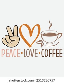 Peace Love Coffee T-Shirt Design, Coffee Mug Design