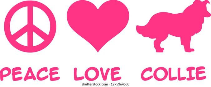 Peace, Love, Collie slogan pink