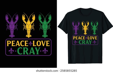  Peace Love Cray Mardi Gras Crawfish T-Shirt Design