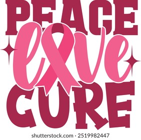 Peace Love Cure - Breast Cancer Awareness Illustration