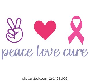 Peace Love cure, Cancer Day, Breast, Cancer Awareness, Ribbon Vector, Fight Cancer, Fanny, Survivor, Crush, Support