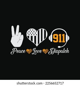 Peace Love Dispatch EMS 911 Dispatcher funny t-shirt design svg