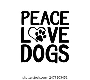 Peace Love Dogs, Groovy Dog Mom, Pet Mom fur mom Cute Dog quotes cut files, Funny Dog Quotes Designs