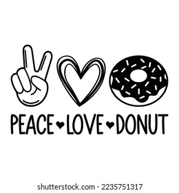 Peace Love And Donut Vector Design