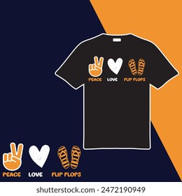 
Peace Love Flip-flops.T-shirt Design. Vector Illustration.