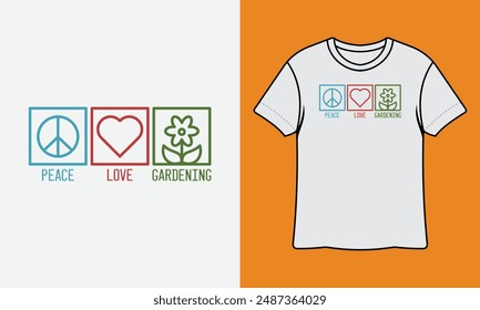 Peace Love Gardening Ready To Print Gardening T Shirt Design, Wall Art, Mug, Sticker, Banner, Tee, Hoodie, Vector, Illustration