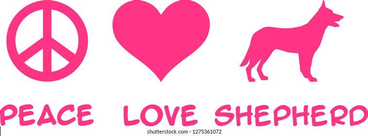 Peace, Love, German Shepherd slogan pink