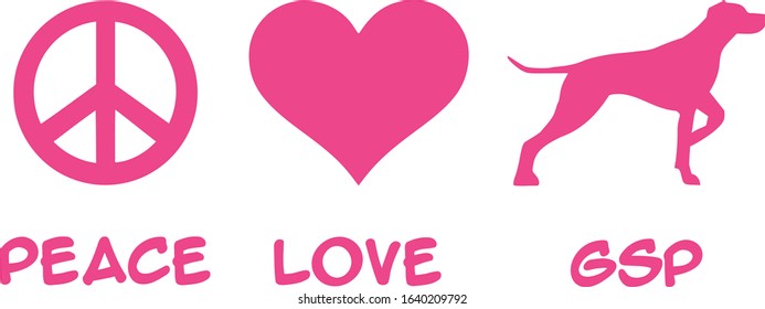 Peace, Love, German Shorthaired Pointer slogan pink